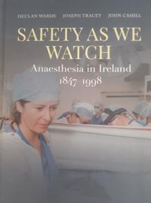 Safety as we watch anaesthesia in Ireland 1847 1998.jpg